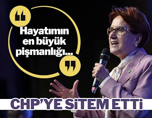 Akşener: CHP’den 15 milletvekili istedik, hayatımın en büyük pişmanlığıdır