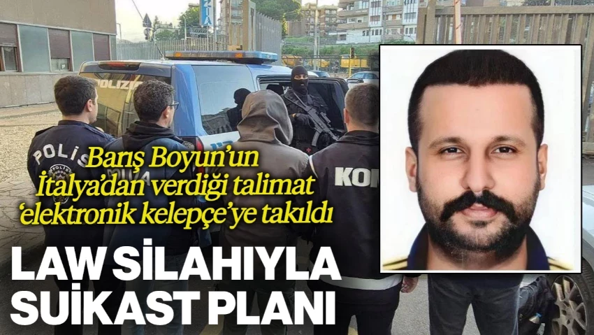 Barış Boyun’un Suikast Planı İtalyan Dinlemesiyle Ortaya Çıktı! Tekirdağ'da Law Silahıyla Dehşet Saçacaklardı