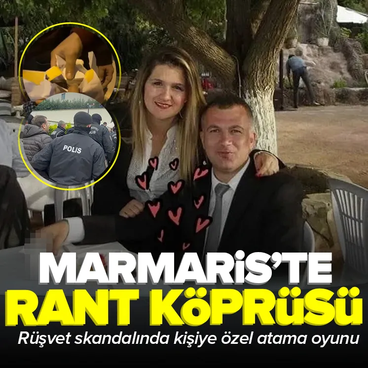 Marmaris’te ‘rant’ köprüsü: Rüşvet skandalında kişiye özel atama oyunu