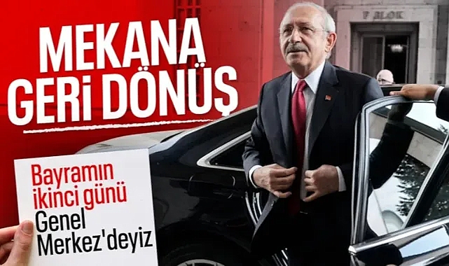 Kemal Kılıçdaroğlu'nun CHP Genel Merkezi'ne gideceği tarih belli oldu