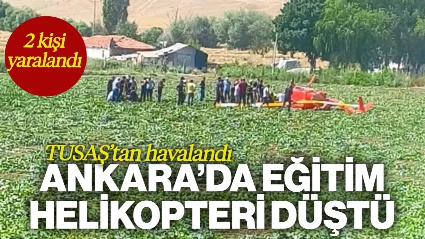 Ankara'da Eğitim Helikopteri Düştü: 2 Kişi Yaralandı