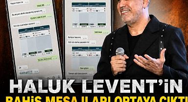 Bahis yazışmaları ortaya çıktı! İşte Haluk Levent'in 