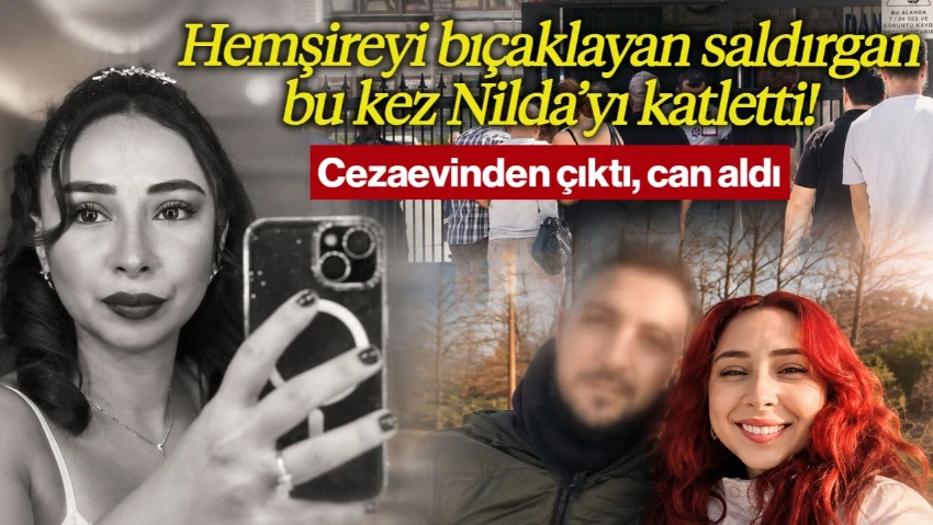 Cezaevinden Çıktı, Can Aldı: Hemşireyi Bıçaklayan Sabıkalı Saldırgan Bu Kez Nilda’yı Katletti!