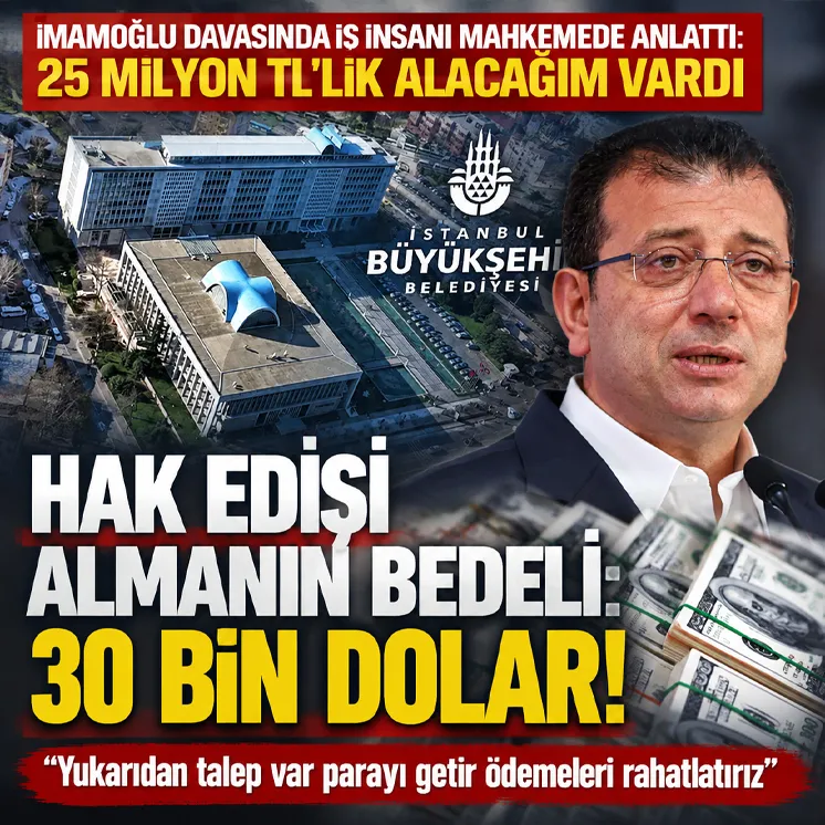İBB'de 25 milyonluk alacağa rüşvet talebi: 30 bin dolar getir, ödemelerin yapılır